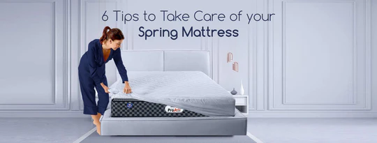 6 Tips to Take Care of Your Spring Mattress
