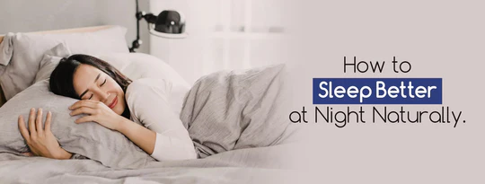 How to Sleep Better at Night Naturally